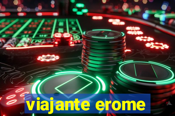 viajante erome